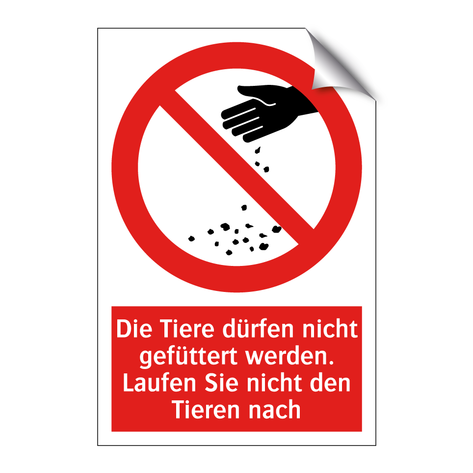 Die Tiere dürfen nicht gefüttert werden. Laufen Sie nicht den Tieren nach