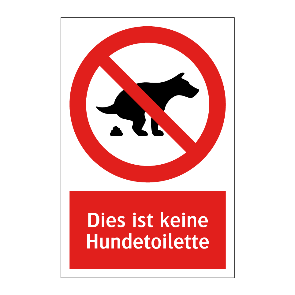 Dies ist keine Hundetoilette