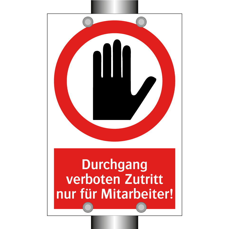 Durchgang verboten Zutritt nur für Mitarbeiter!
