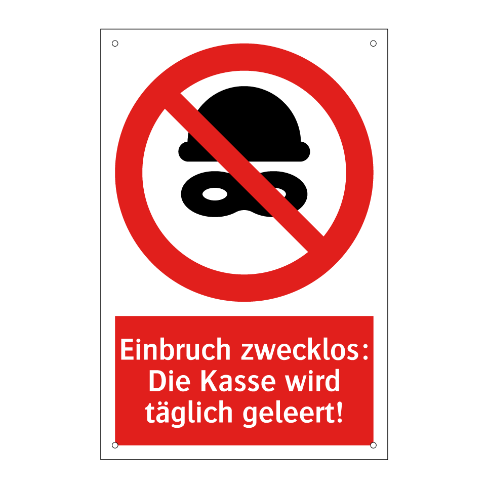 Einbruch zwecklos: Die Kasse wird täglich geleert!