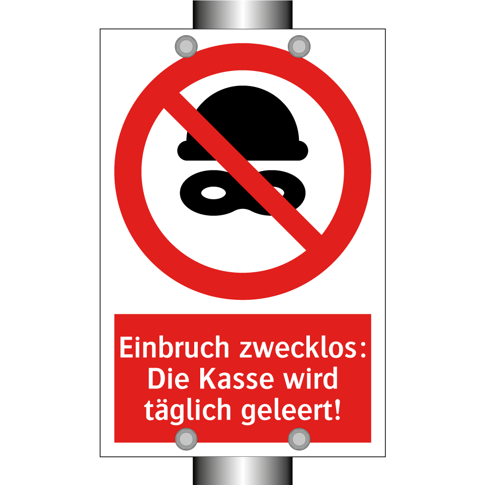 Einbruch zwecklos: Die Kasse wird täglich geleert!