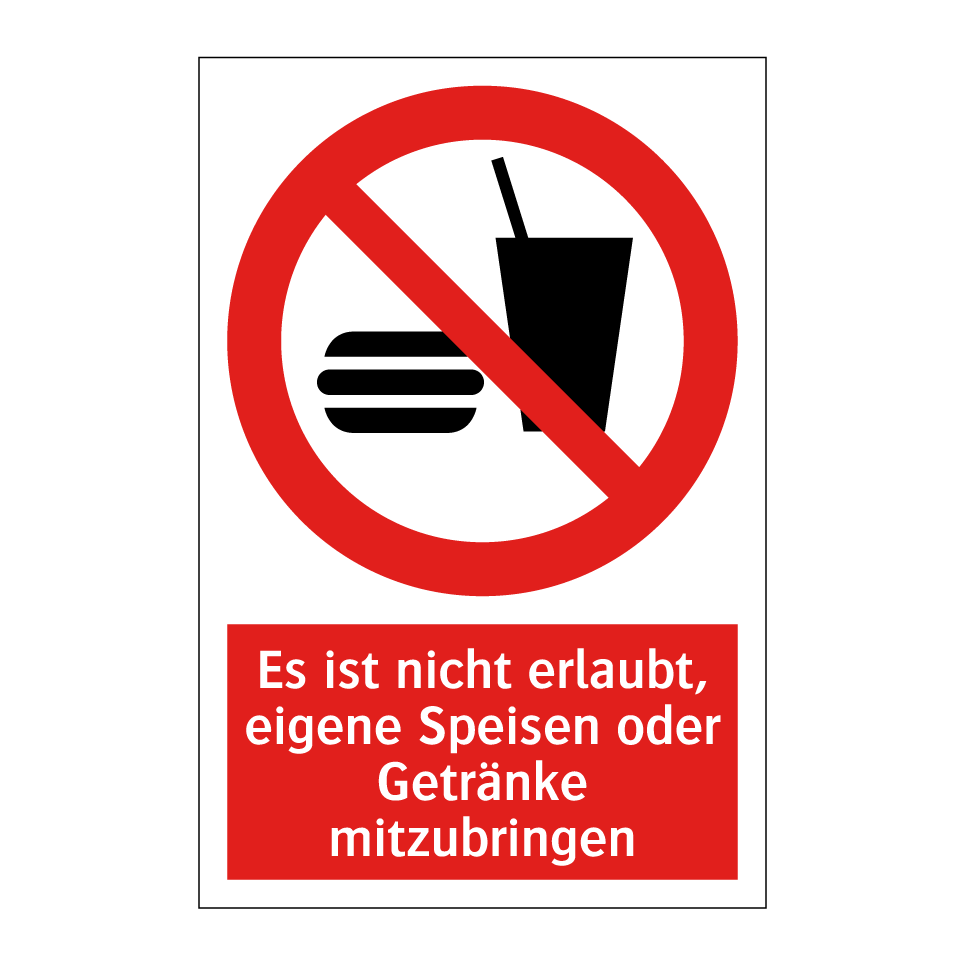 Es ist nicht erlaubt, eigene Speisen oder Getränke mitzubringen