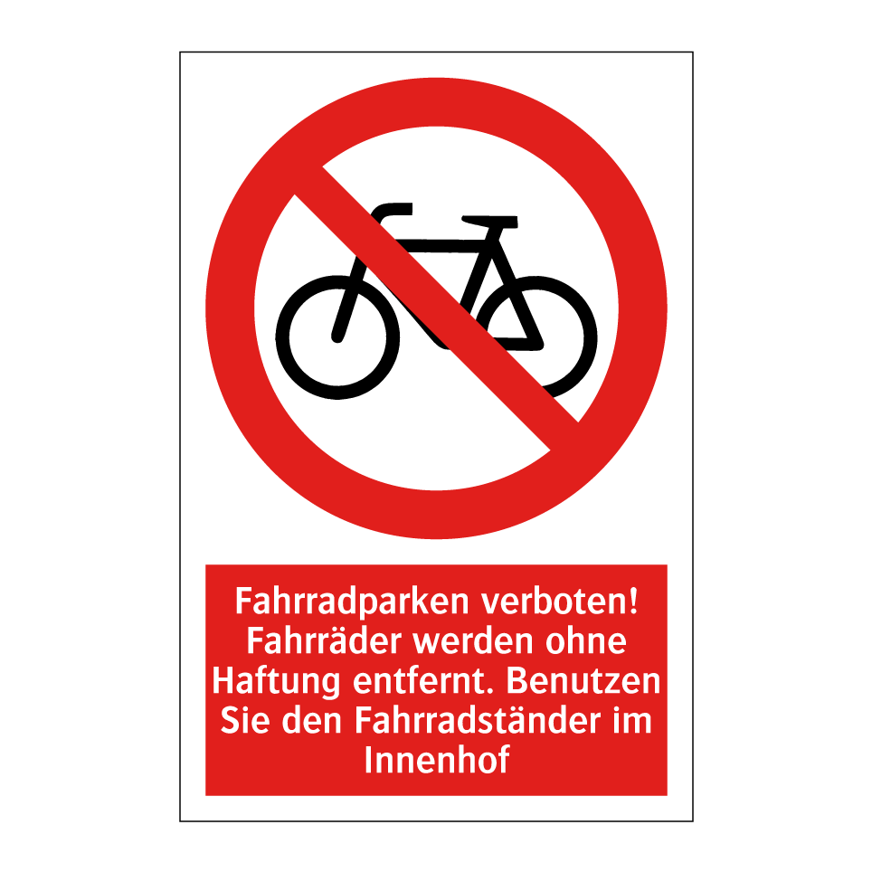 Fahrradparken verboten! Fahrräder werden ohne Haftung entfernt. Benutzen Sie den Fahrradständer im Innenhof