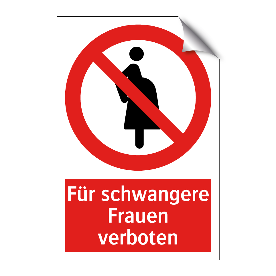 Für schwangere Frauen verboten
