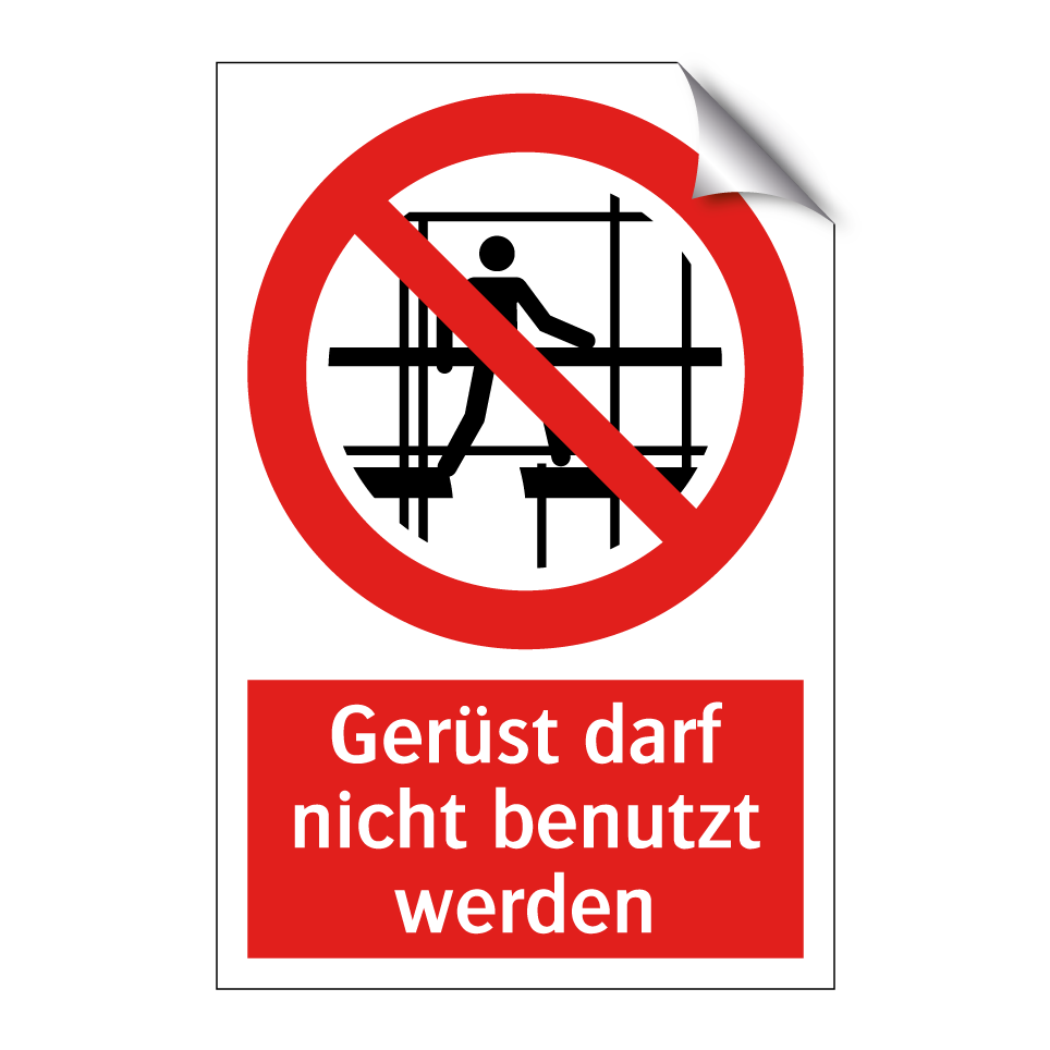 Gerüst darf nicht benutzt werden