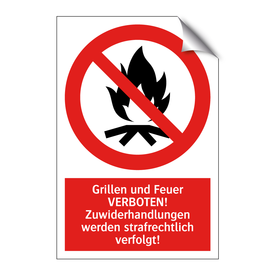 Grillen und Feuer VERBOTEN! Zuwiderhandlungen werden strafrechtlich verfolgt!