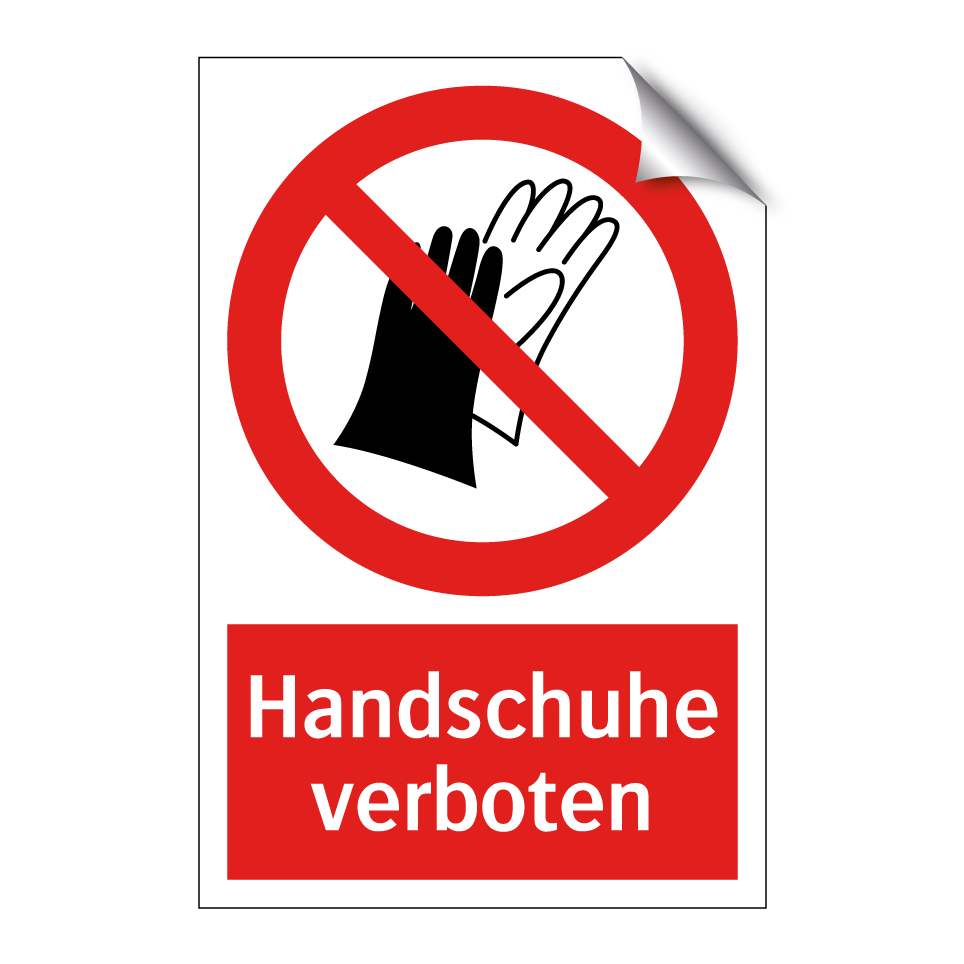 Handschuhe verboten