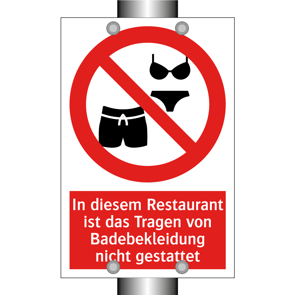 In diesem Restaurant ist das Tragen von Badebekleidung nicht gestattet
