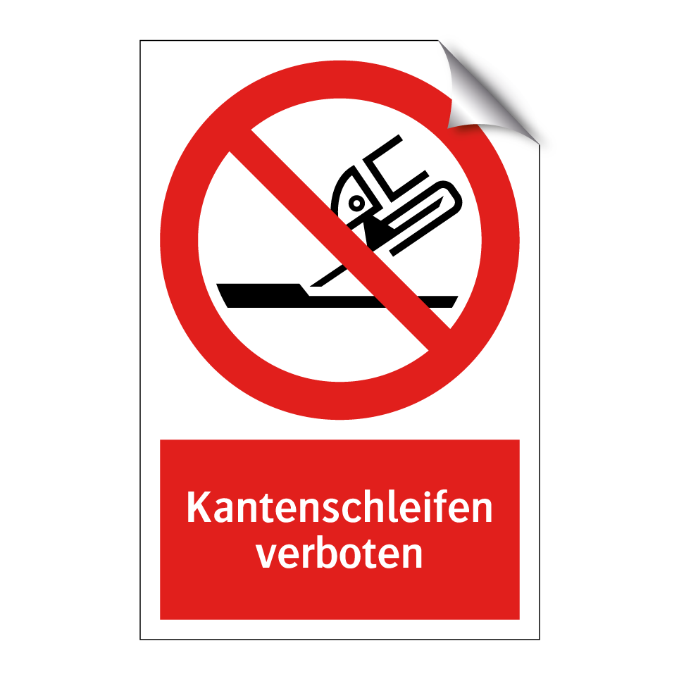 Kantenschleifen verboten