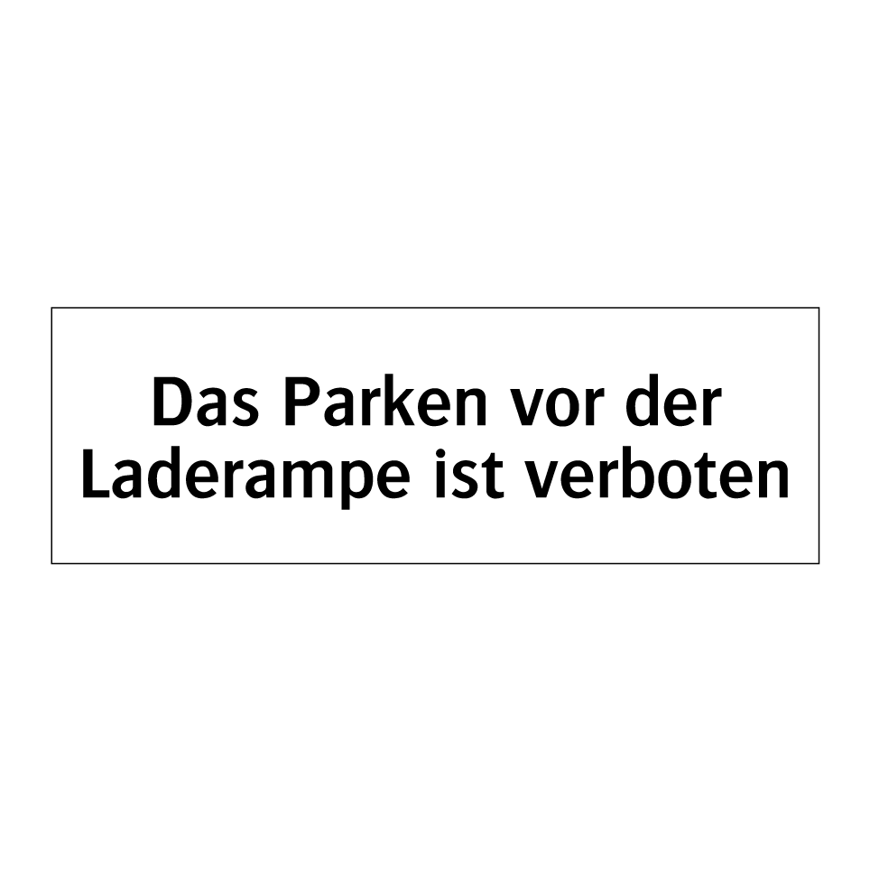 Das Parken vor der Laderampe ist verboten