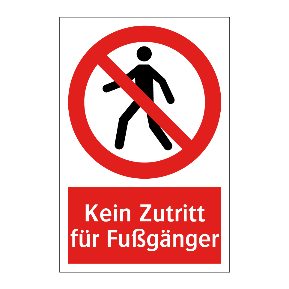 Kein Zutritt für Fußgänger