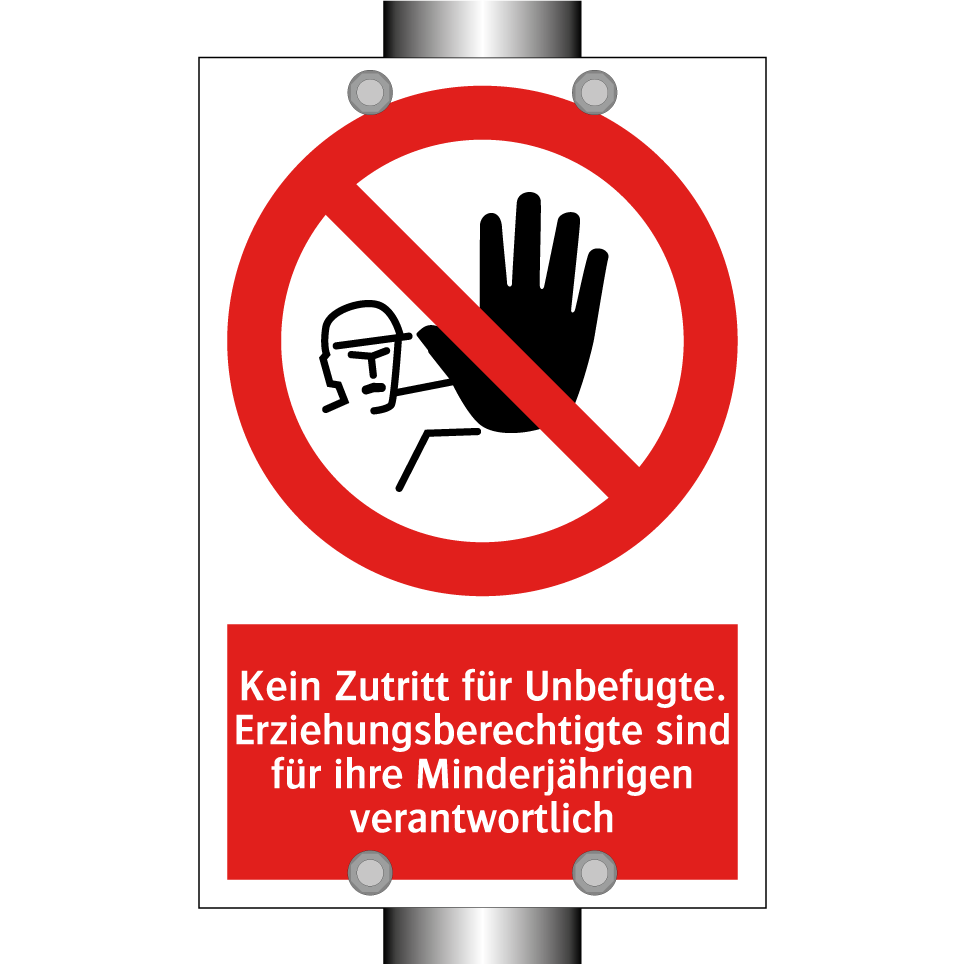 Kein Zutritt für Unbefugte. Erziehungsberechtigte sind für ihre Minderjährigen verantwortlich