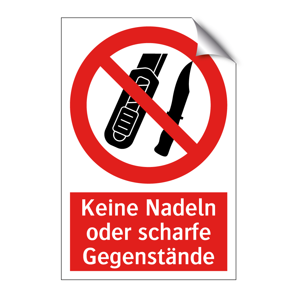 Keine Nadeln oder scharfe Gegenstände