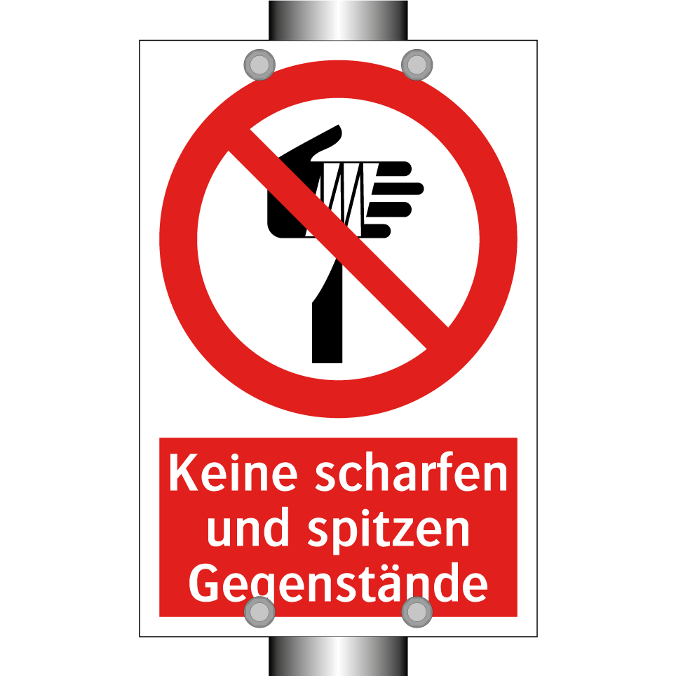 Keine scharfen und spitzen Gegenstände