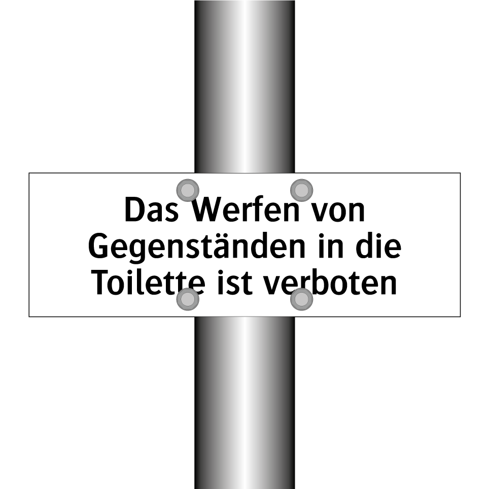 Das Werfen von Gegenständen in die Toilette ist verboten