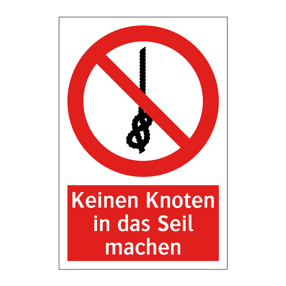 Keinen Knoten in das Seil machen
