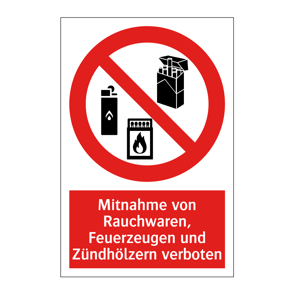 Mitnahme von Rauchwaren, Feuerzeugen und Zündhölzern verboten