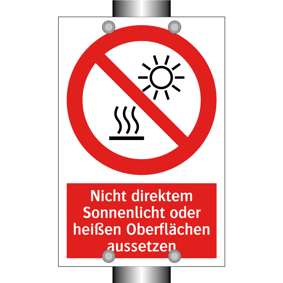 Nicht direktem Sonnenlicht oder heißen Oberflächen aussetzen