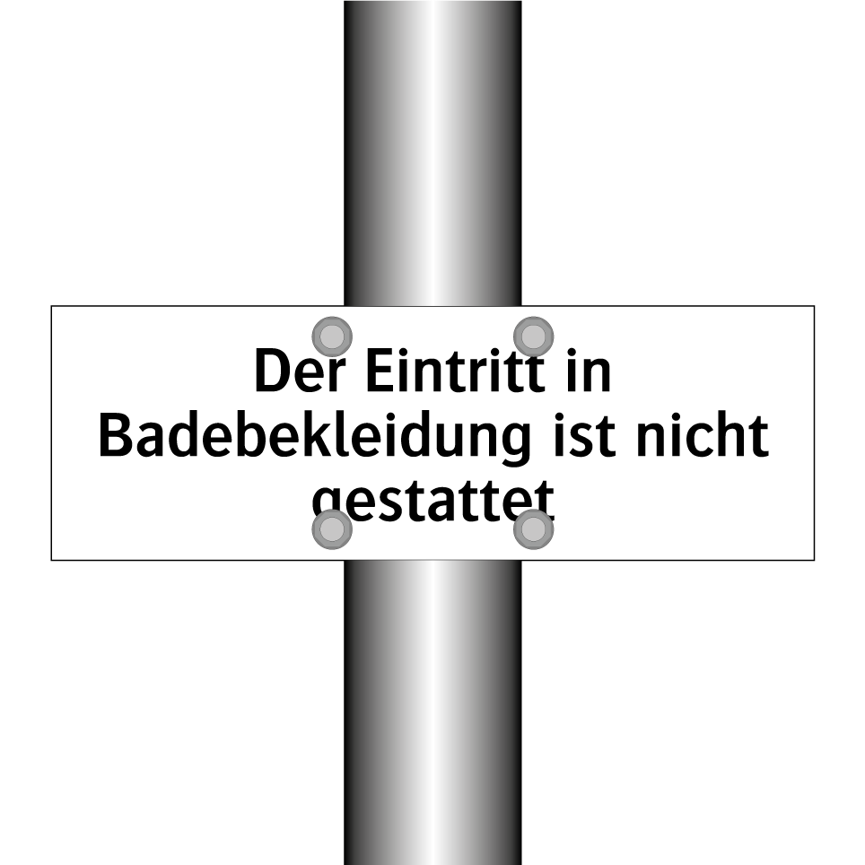 Der Eintritt in Badebekleidung ist nicht gestattet