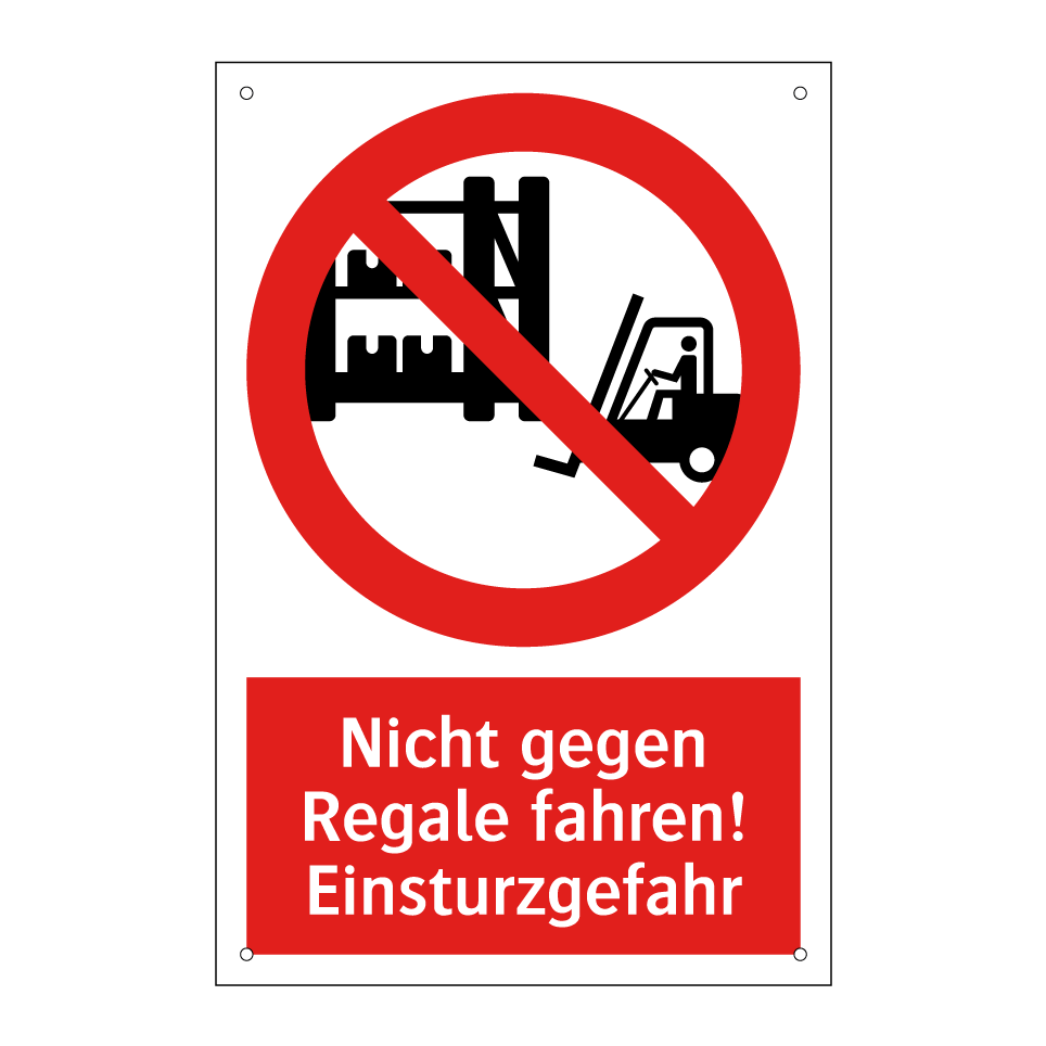 Nicht gegen Regale fahren! Einsturzgefahr