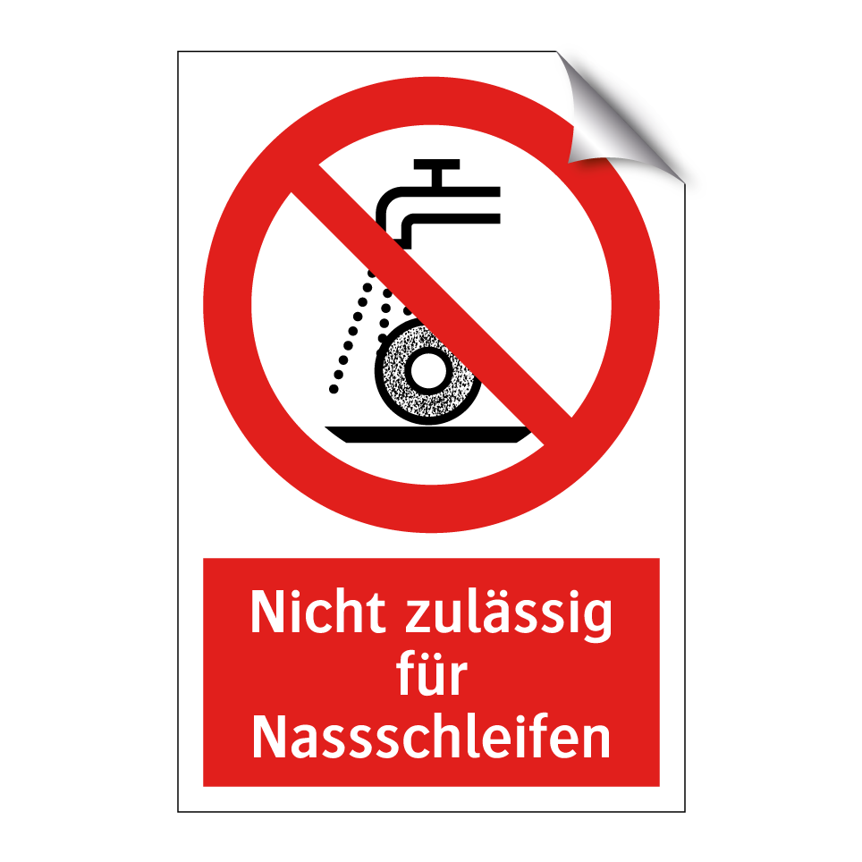 Nicht zulässig für Nassschleifen