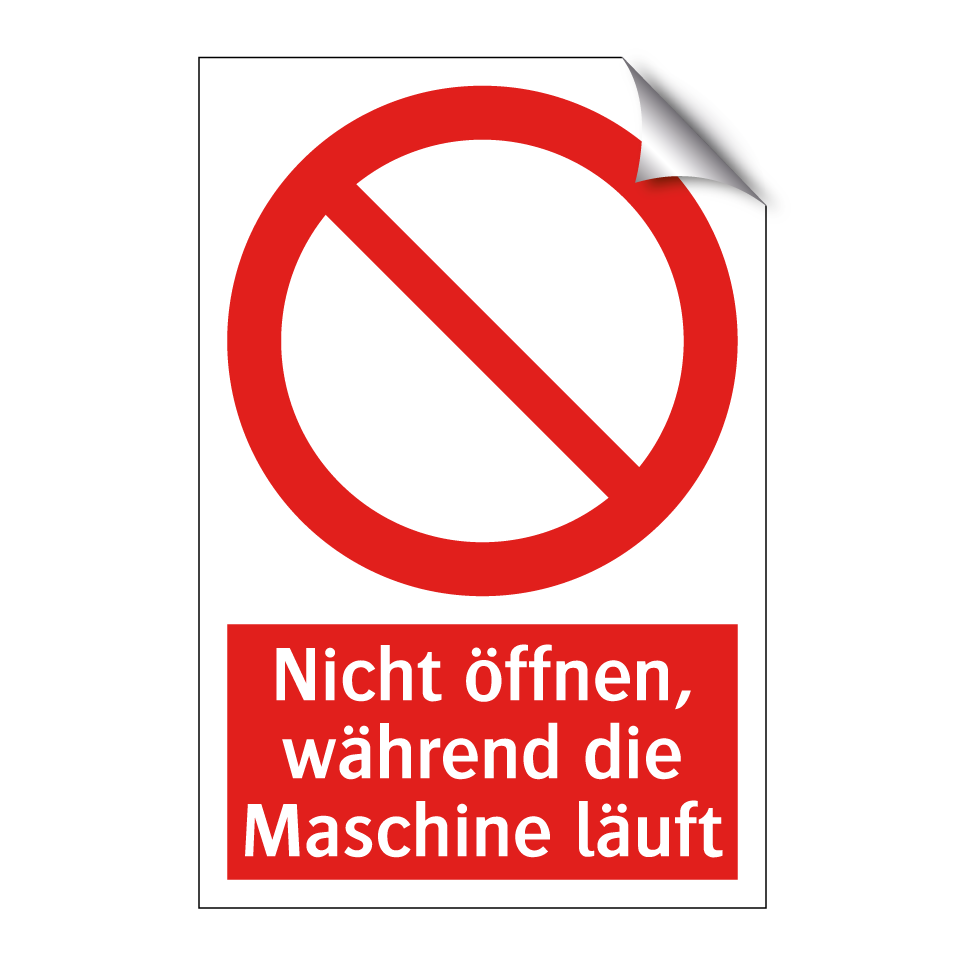 Nicht öffnen, während die Maschine läuft