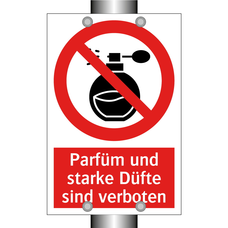 Parfüm und starke Düfte sind verboten
