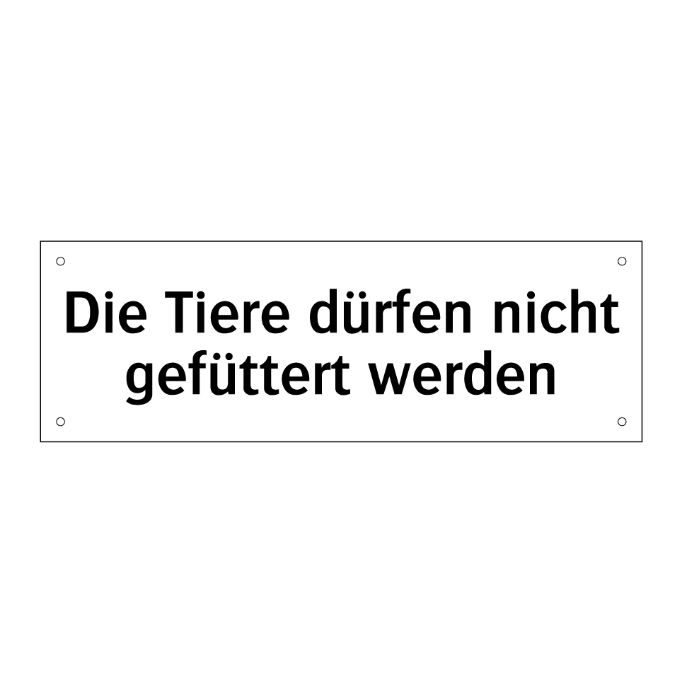 Die Tiere dürfen nicht gefüttert werden