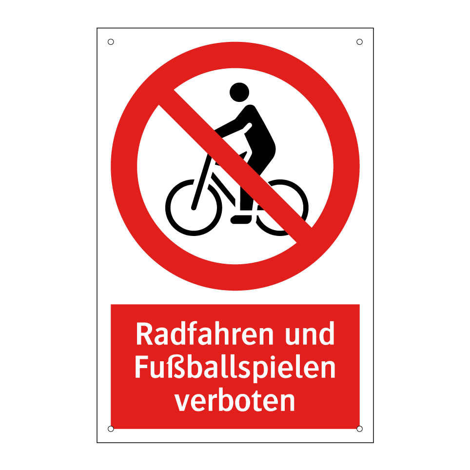 Radfahren und Fußballspielen verboten