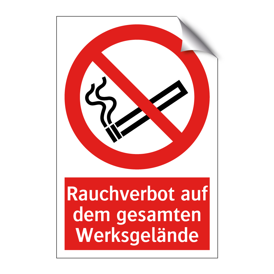 Rauchverbot auf dem gesamten Werksgelände