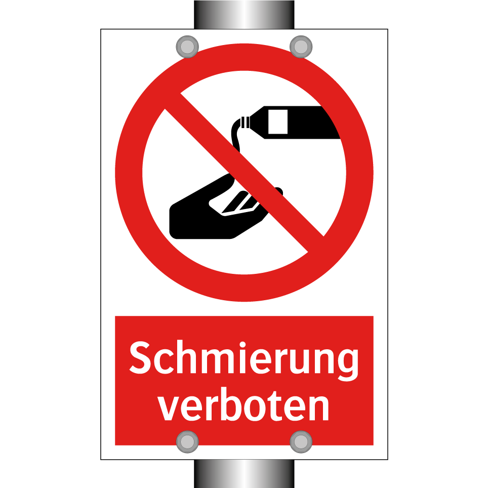 Schmierung verboten