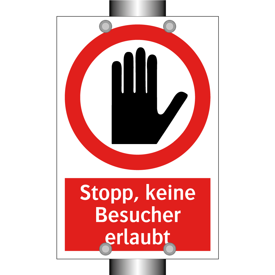 Stopp, keine Besucher erlaubt