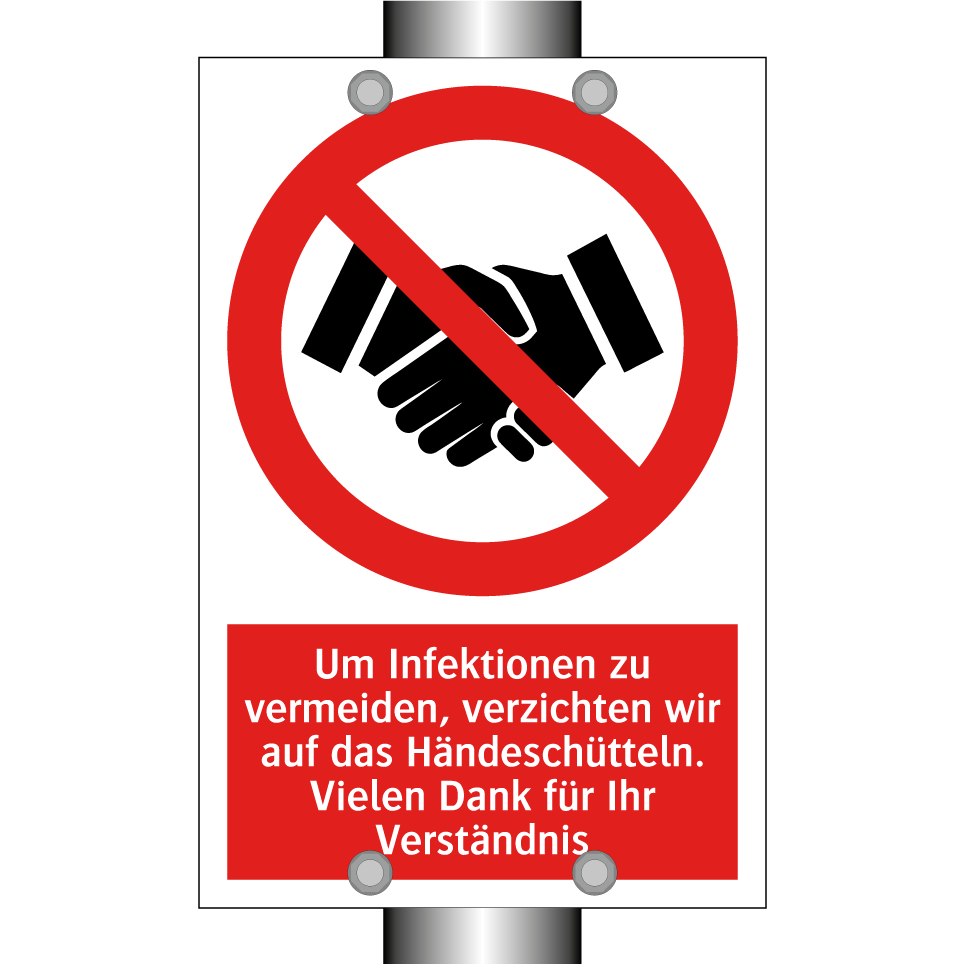 Um Infektionen zu vermeiden, verzichten wir auf das Händeschütteln. Vielen Dank für Ihr Verständnis