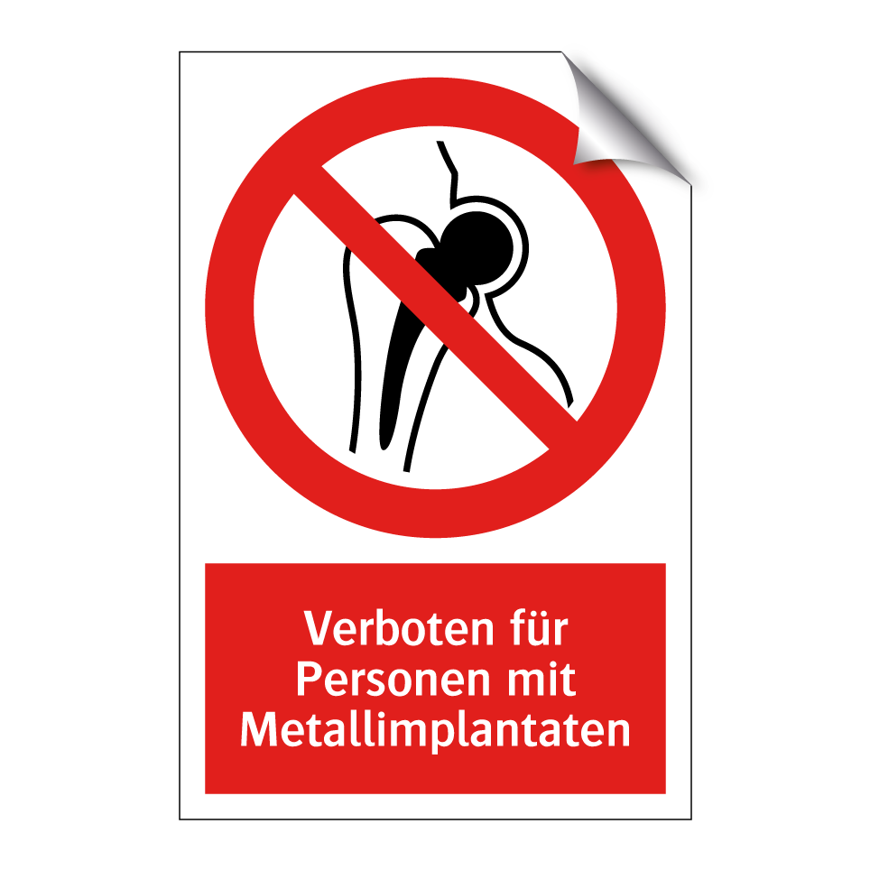 Verboten für Personen mit Metallimplantaten