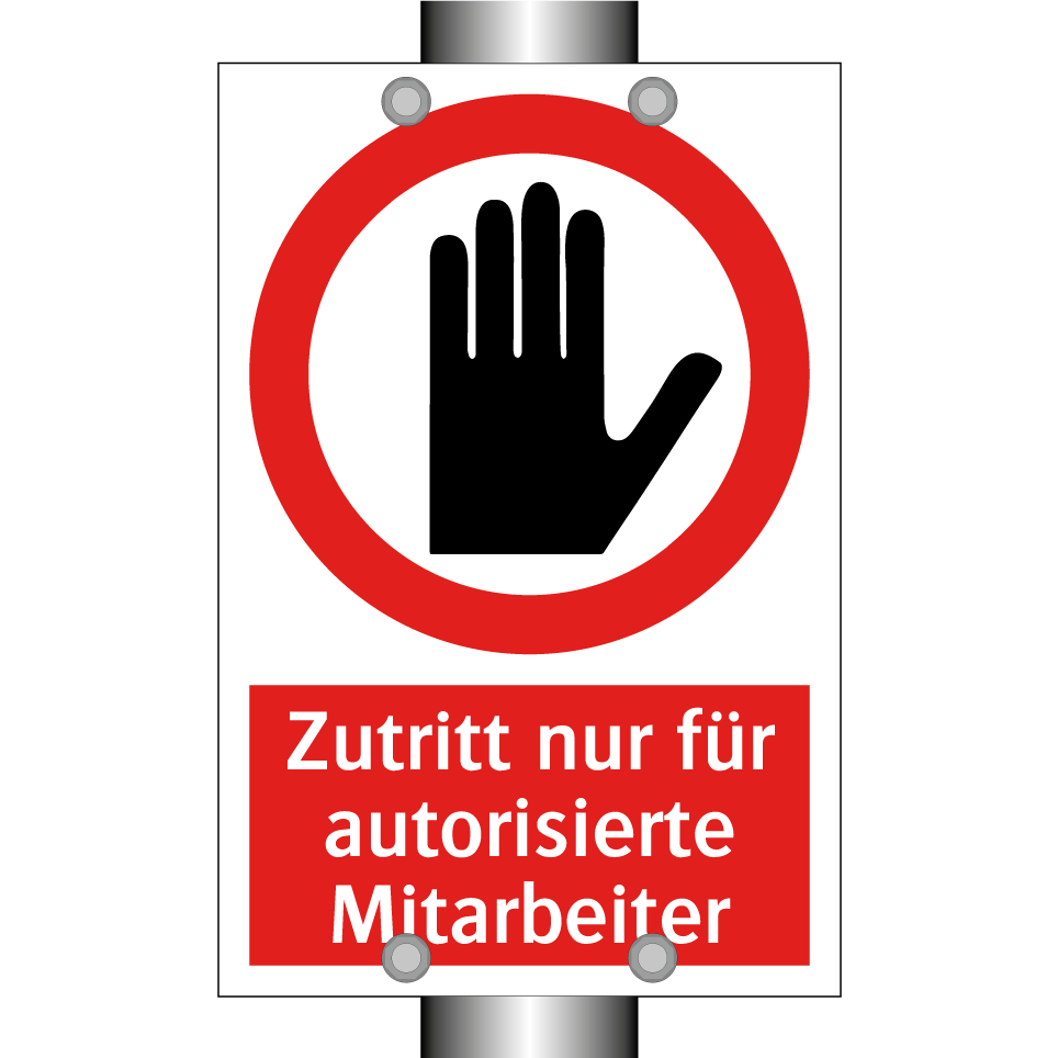Zutritt nur für autorisierte Mitarbeiter