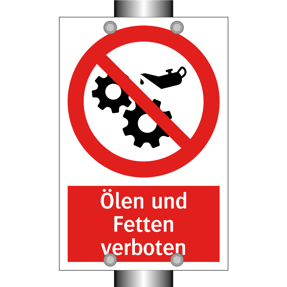 Ölen und Fetten verboten