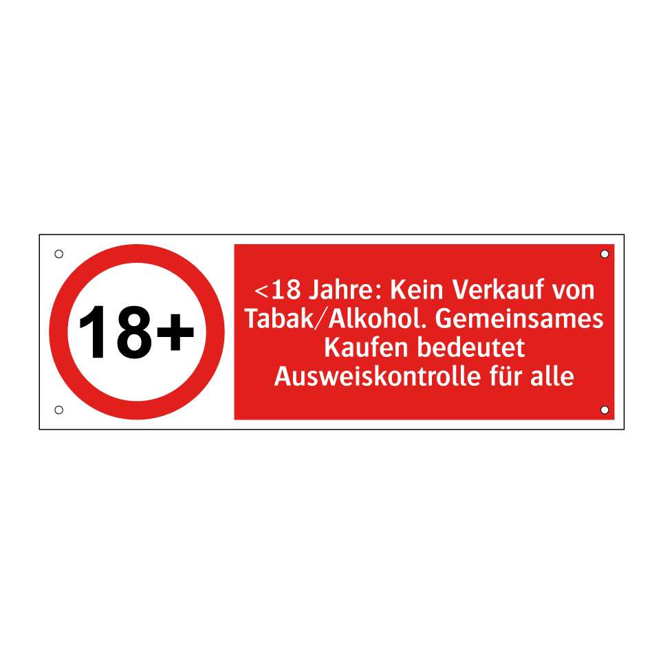 <18 Jahre: Kein Verkauf von Tabak/Alkohol. Gemeinsames Kaufen bedeutet Ausweiskontrolle für alle