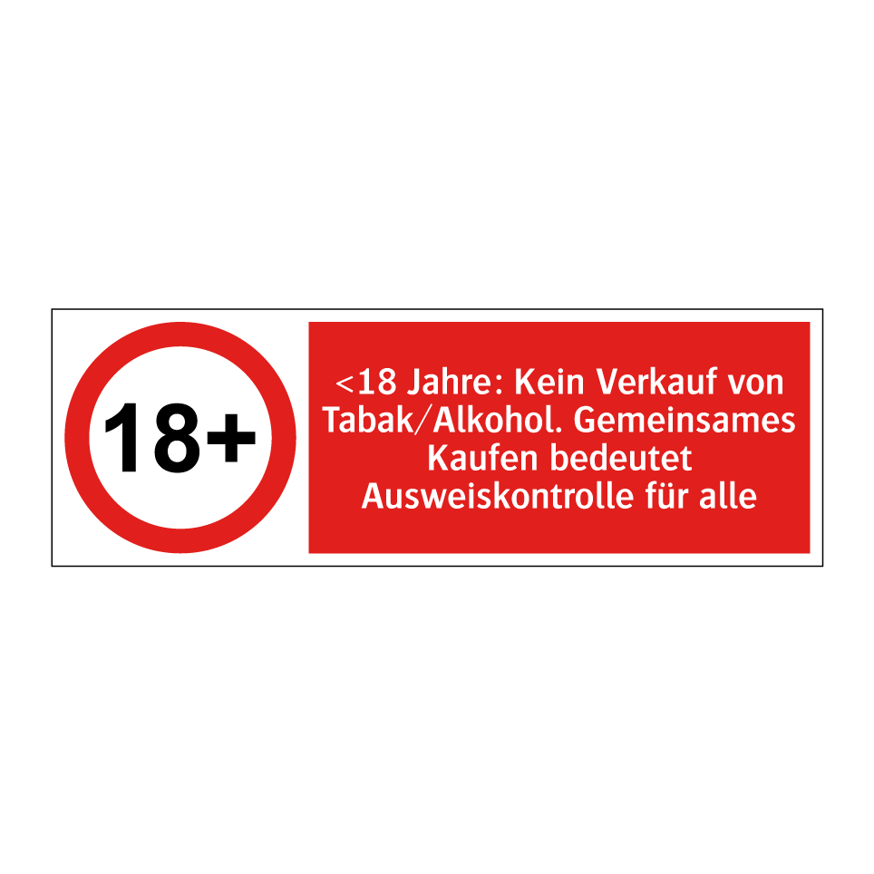 <18 Jahre: Kein Verkauf von Tabak/Alkohol. Gemeinsames Kaufen bedeutet Ausweiskontrolle für alle