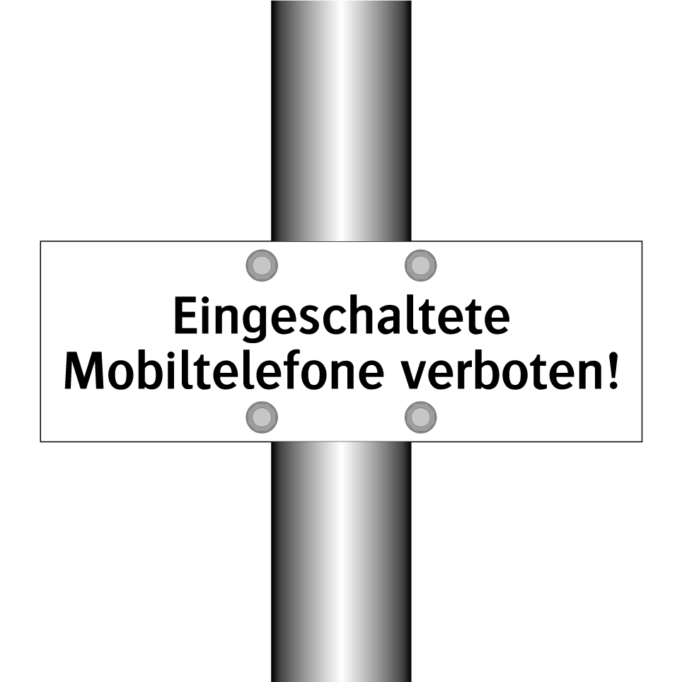 Eingeschaltete Mobiltelefone verboten!