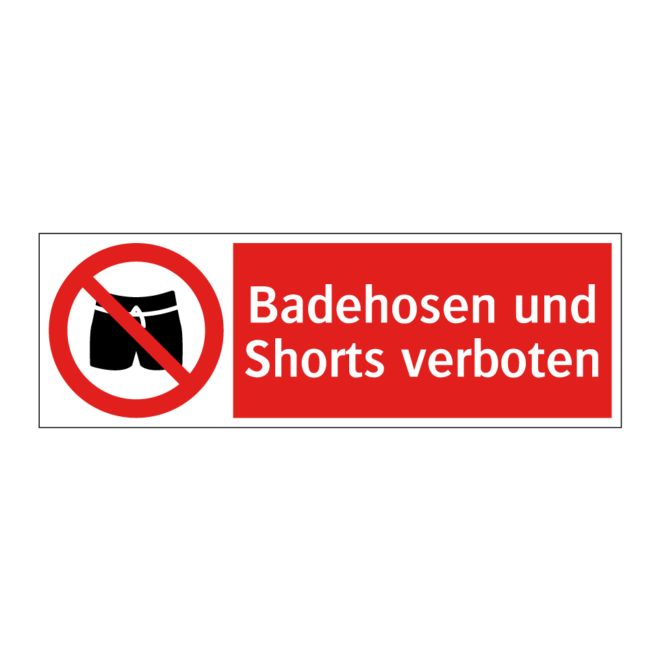 Badehosen und Shorts verboten