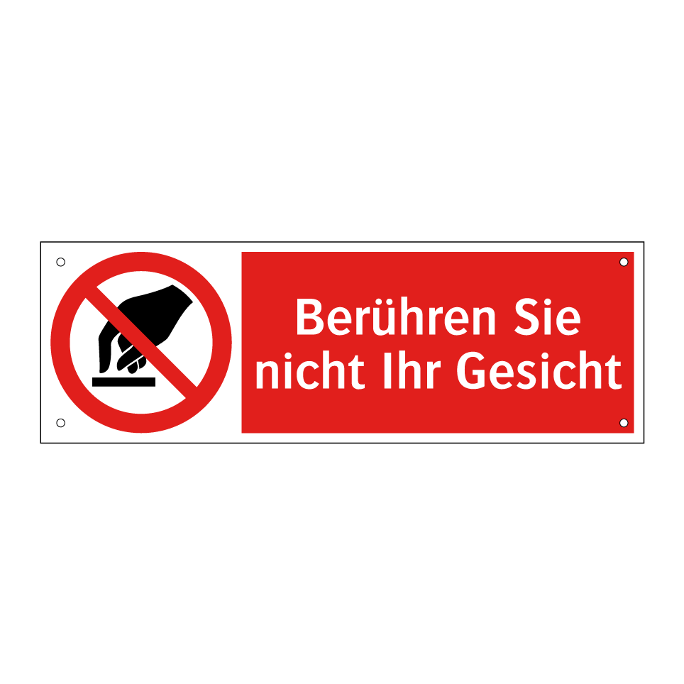 Berühren Sie nicht Ihr Gesicht