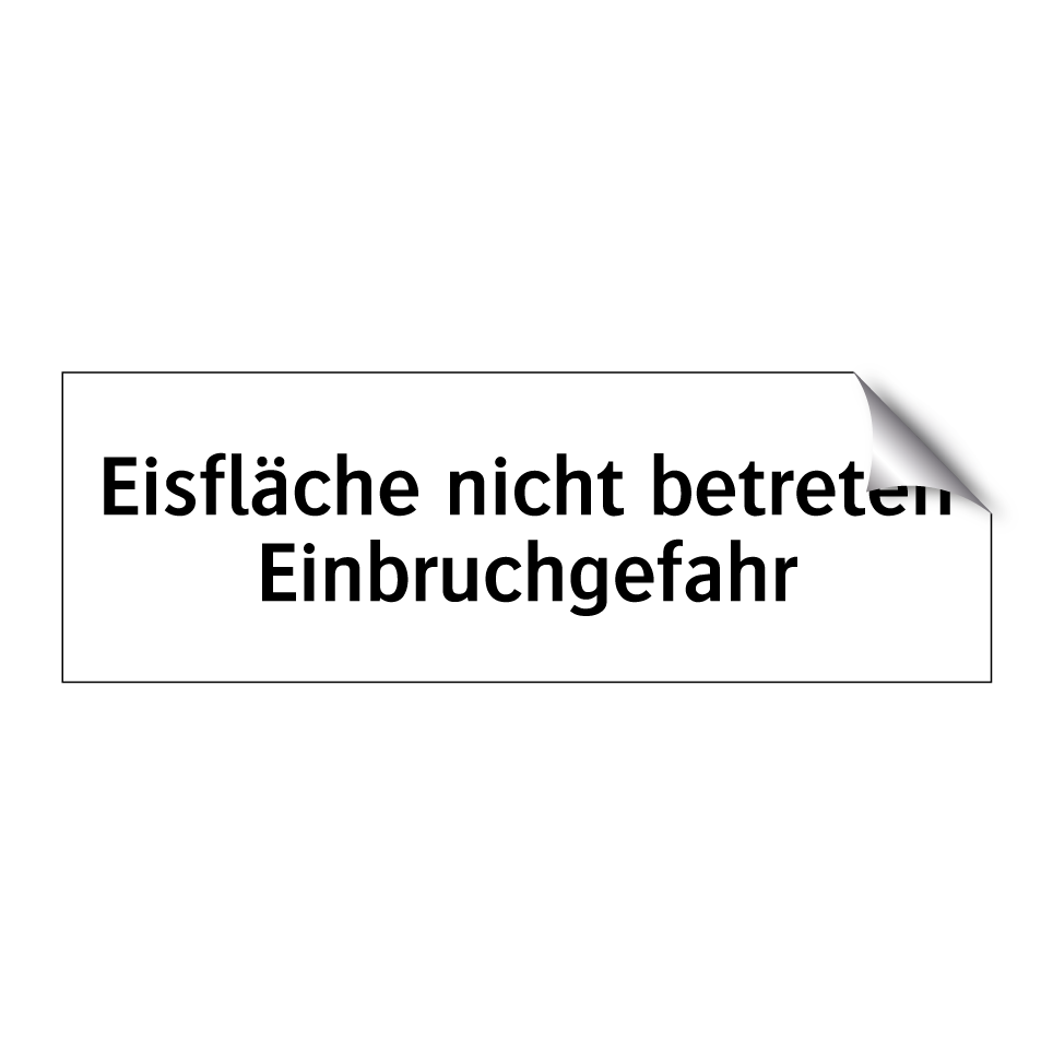 Eisfläche nicht betreten Einbruchgefahr