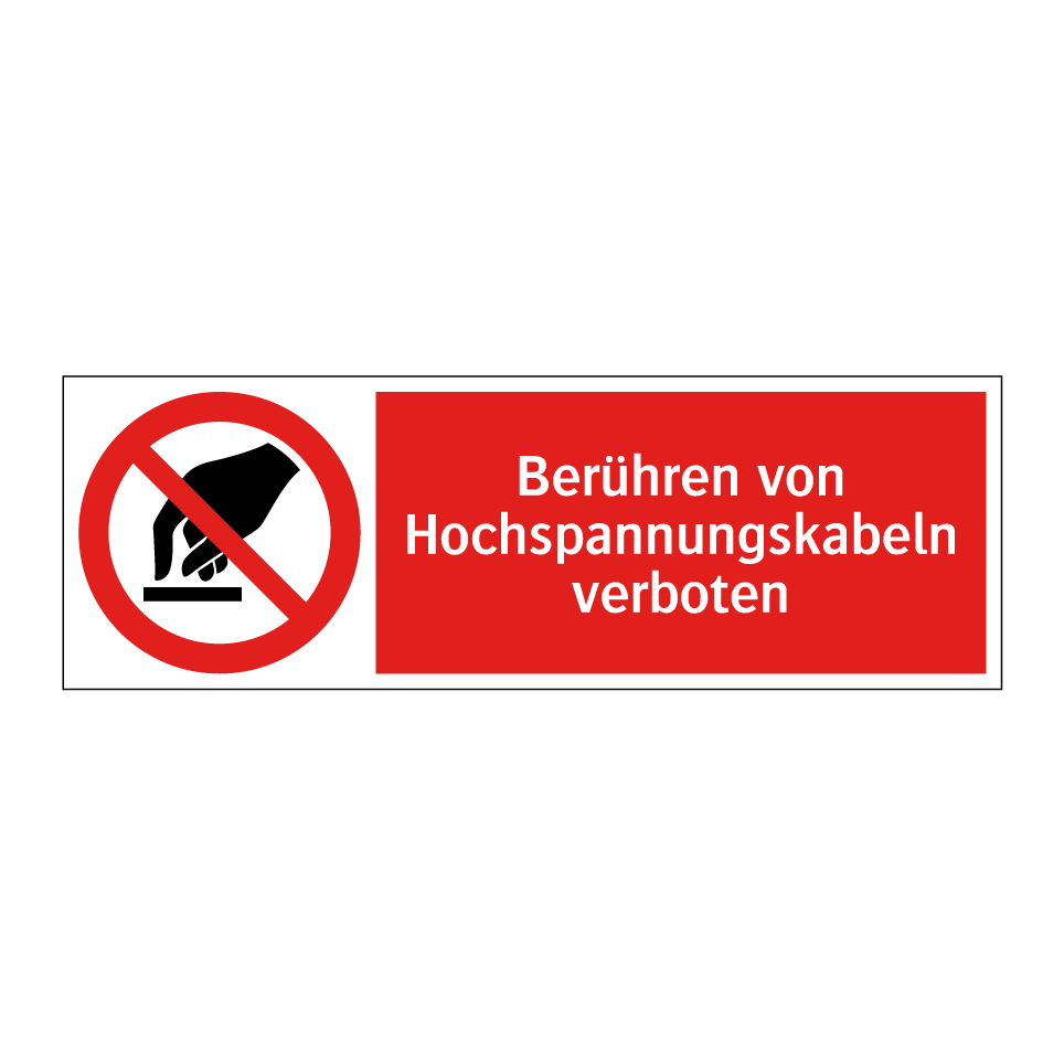 Berühren von Hochspannungskabeln verboten