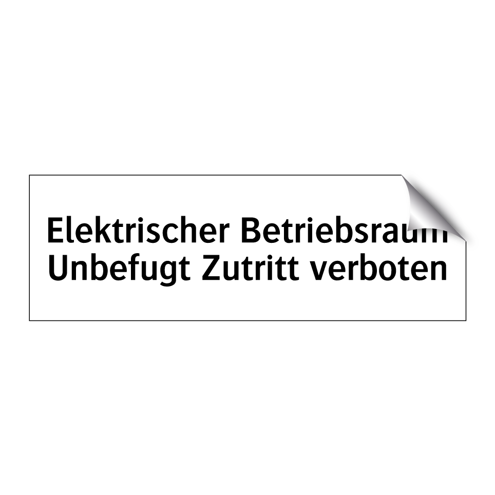 Elektrischer Betriebsraum Unbefugt Zutritt verboten