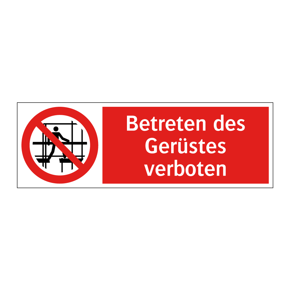 Betreten des Gerüstes verboten