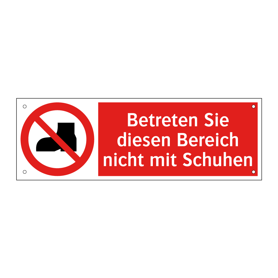 Betreten Sie diesen Bereich nicht mit Schuhen