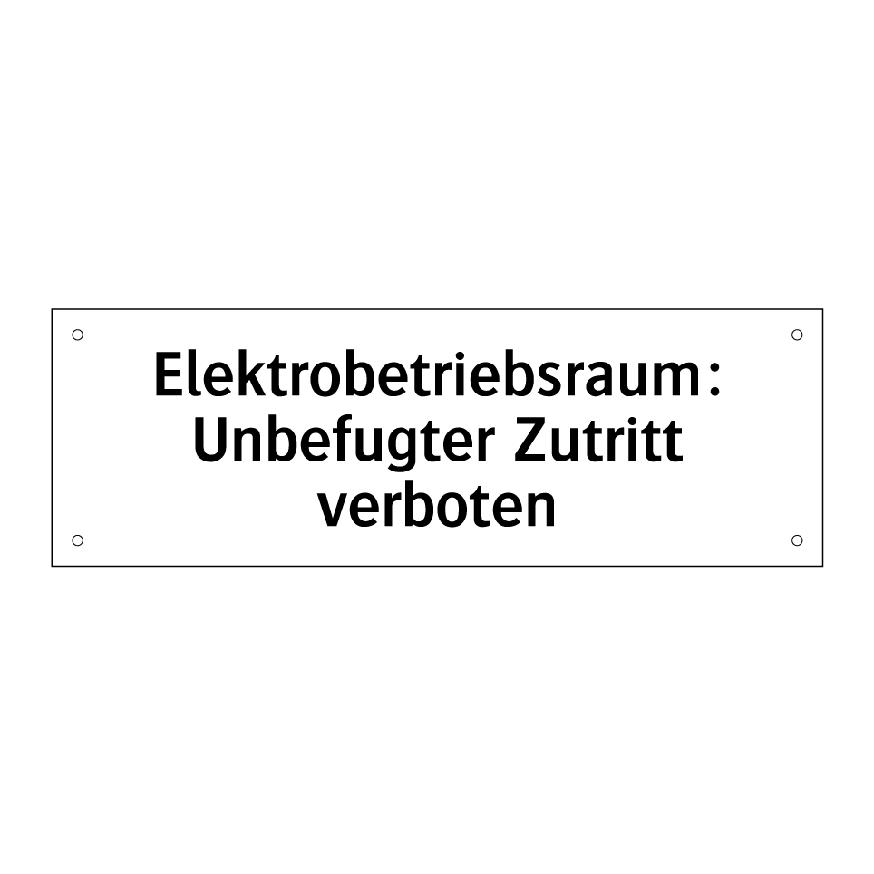 Elektrobetriebsraum: Unbefugter Zutritt verboten