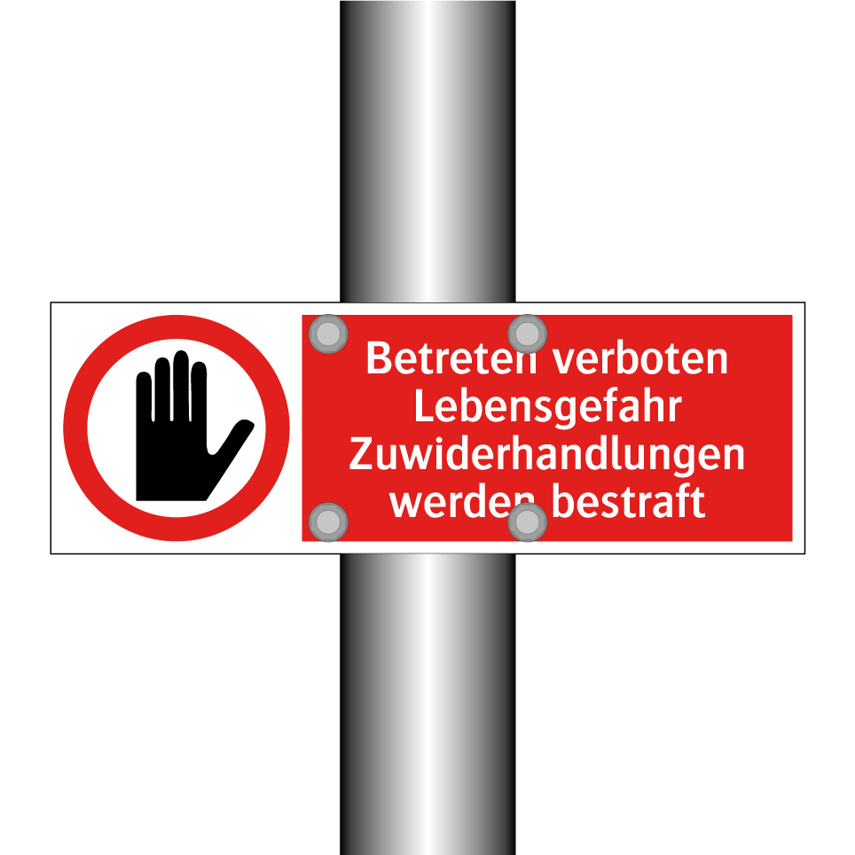 Betreten verboten Lebensgefahr Zuwiderhandlungen werden bestraft
