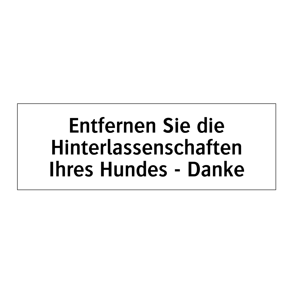 Entfernen Sie die Hinterlassenschaften Ihres Hundes - Danke