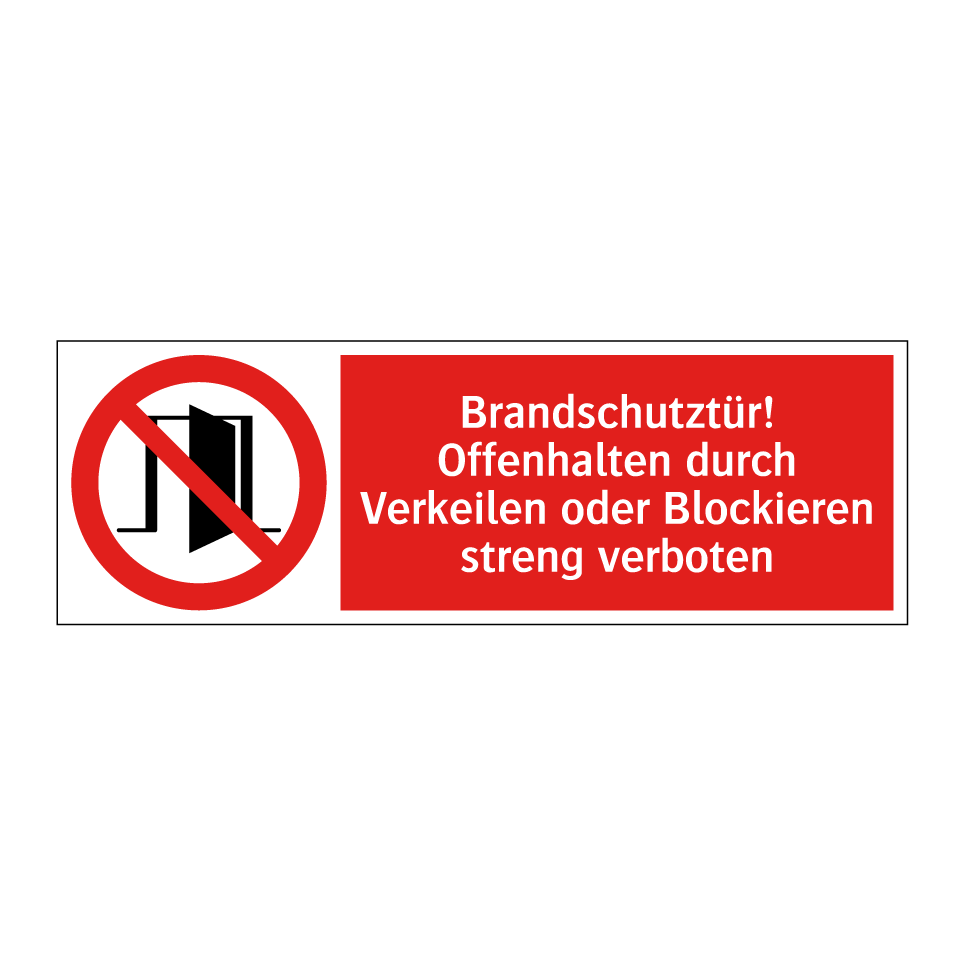 Brandschutztür! Offenhalten durch Verkeilen oder Blockieren streng verboten